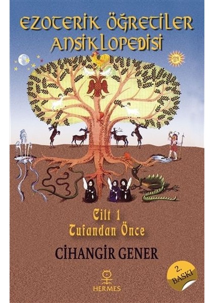 Ezoterik Öğretiler Ansiklopedisi Cilt 1 - Tufandan Önce