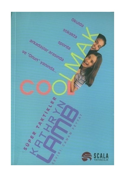 Cool Olmak Süper Taktikler