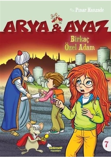 Arya ve Ayaz 7 Birkaç Özel Adam