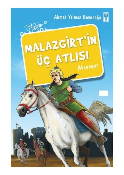 Malazgirt'in Üç Atlısı