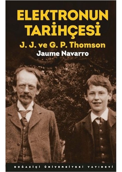 Elektronun Tarihçesi J.j. ve G.p. Thomson