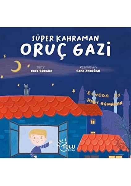 Süper Kahraman Oruç Gazi