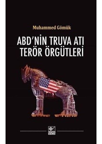 Abd'nin Truva Atı Terör Örgütleri