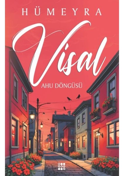 Visal – Ahu Döngüsü