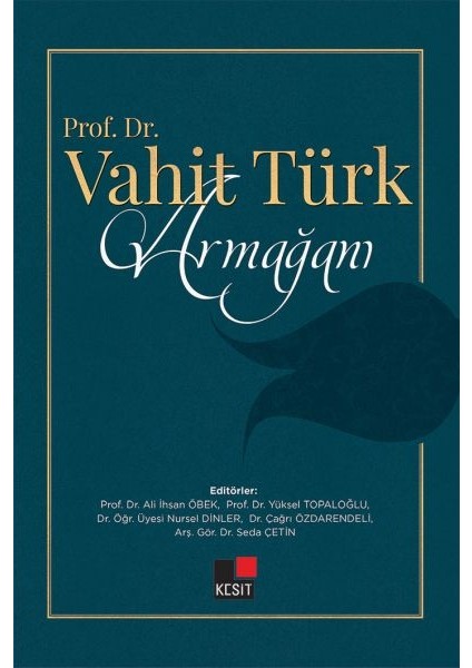 Prof. Dr. Vahit Türk Armağanı