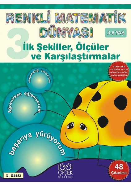 Ilk Şekiller, Ölçüler ve Karşılaştırmalar (3-6 Yaş) / Renkli Matematik Dünyası 3