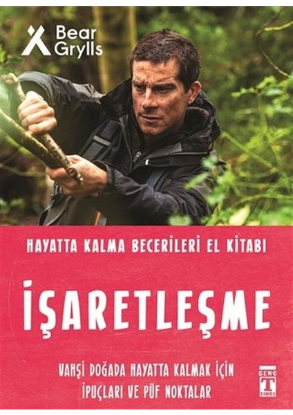 Işaretleşme - Hayatta Kalma Becerileri El Kitabı 5