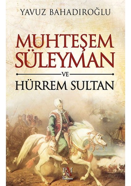 Muhteşem Süleyman ve Hürrem Sultan