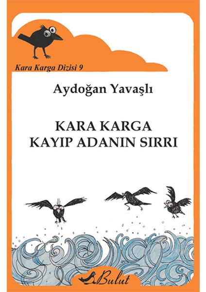 Kara Karga Dizisi 9 - Kara Karga Kayıp Adanın Sırrı