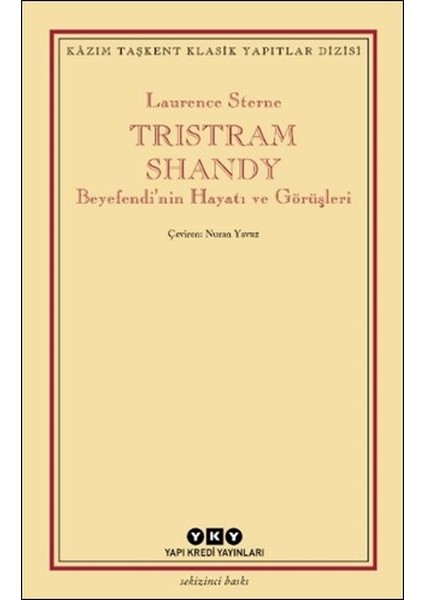 Tristram Shandy - Beyefendi’nin Hayatı ve Görüşleri