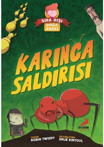 Sıra Dışı Doğa Parkı- Karınca Saldırısı
