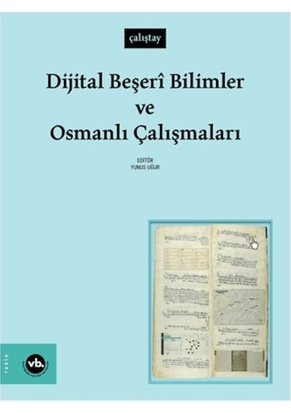 Dijital Beşeri Bilimler ve Osmanlı Çalışmaları