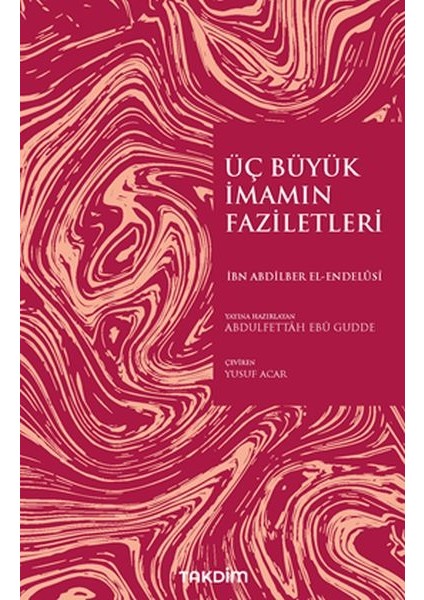 Üç Büyük Imamın Faziletleri