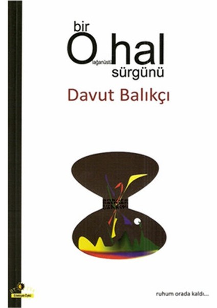 Bir Olağanüstü Hal Sürgünü