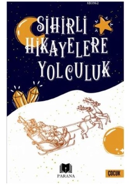 Sihirli Hikayelere Yolculuk