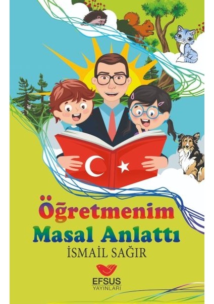Öğretmenim Masal Anlattı