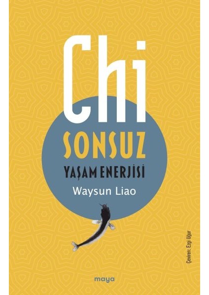 Chi - Sonsuz Yaşam Enerjisi