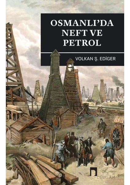 Osmanlı'da Neft ve Petrol