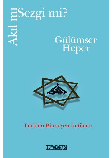 Akıl Mı Sezgi Mi?