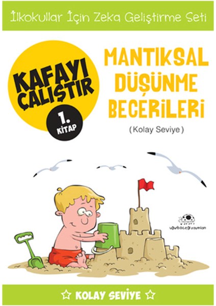 Kafayı Çalıştır 1 (Mantıksal Düşünme Becerileri)