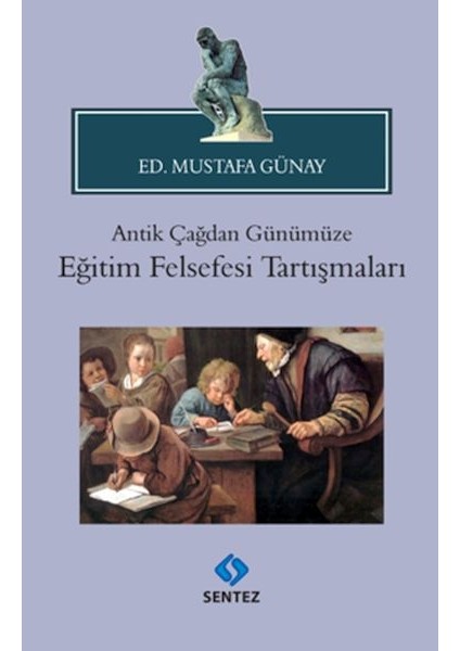 Antik Çağdan Günümüze Eğitim Felsefesi Tartışmaları