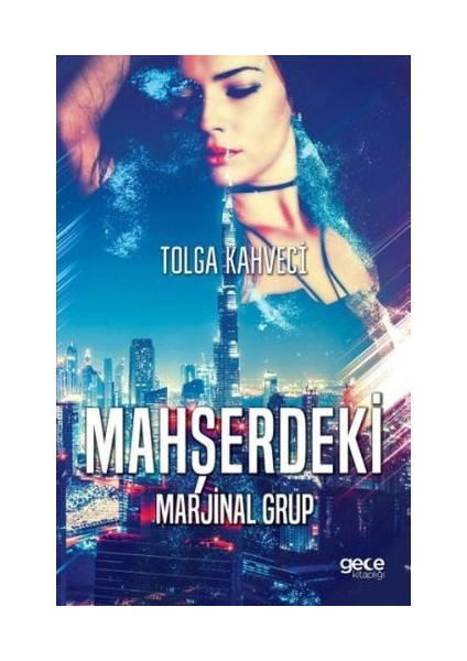 Mahşerdeki Marjinal Grup