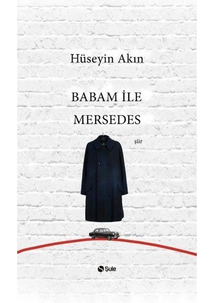 Babam ile Mersedes