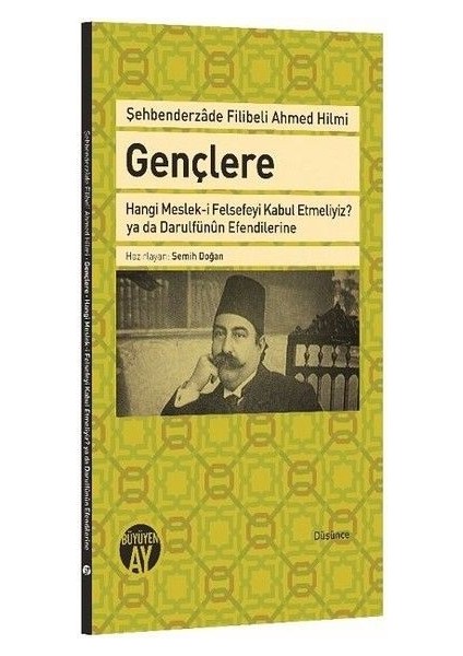 Gençlere Hangi Meslek-I Felsefeyi Kabul Etmeliyiz? Ya Da Darulfünun Efendilerine