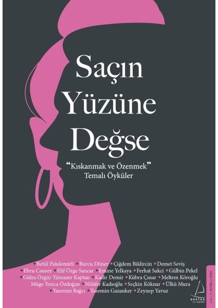 Saçın Yüzüne Değse