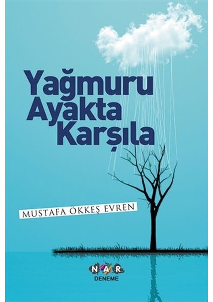 Yağmuru Ayakta Karşıla