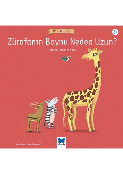 Ünlü Eserler - Zürafanın Boynu Neden Uzun?