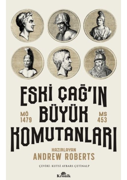 Eski Çağ'ın Büyük Komutanları