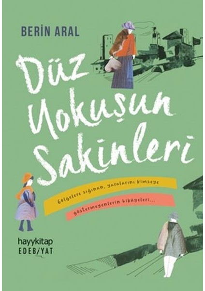 Düz Yokuşun Sakinleri