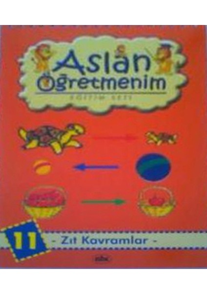 Aslan Öğretmenim Eğitim Seti - Zıt Kavramlar - 11