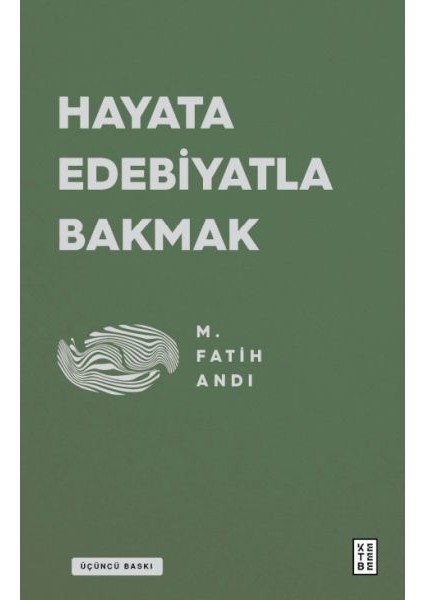 Hayata Edebiyatla Bakmak
