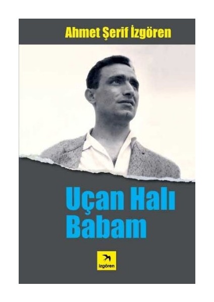 Uçan Halı Babam