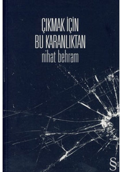 Çıkmak Için Bu Karanlıktan