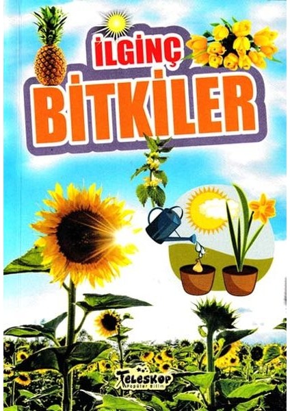 Ilginç Bitkiler - Ilginç Bilgiler Serisi