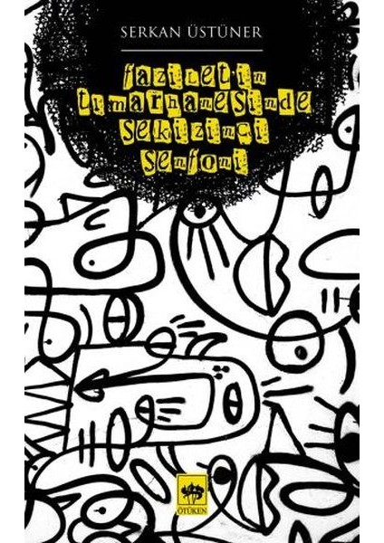 Fazilet'in Tımarhanesinde Sekizinci Senfoni