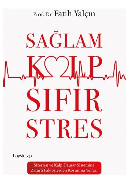 Sağlam Kalp Sıfır Stres
