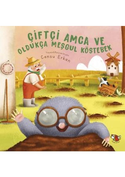 Çiftçi Amca ve Oldukça Meşgul Köstebek