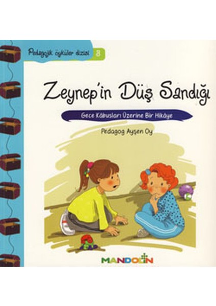 Pedagojik Öyküler 3 - Zeynep'in Düş Sandığı