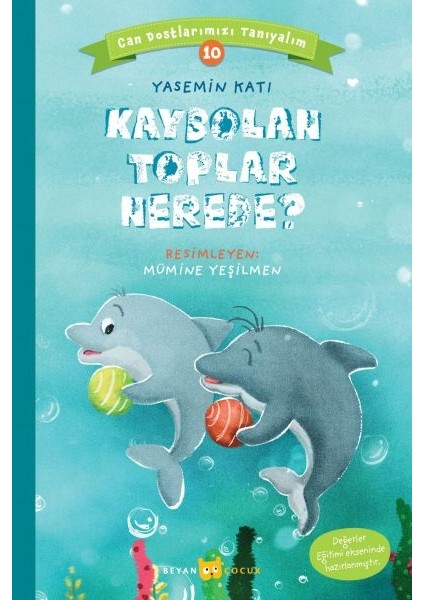 Kaybolan Toplar Nerede? - Can Dostlarımızı Tanıyalım 10