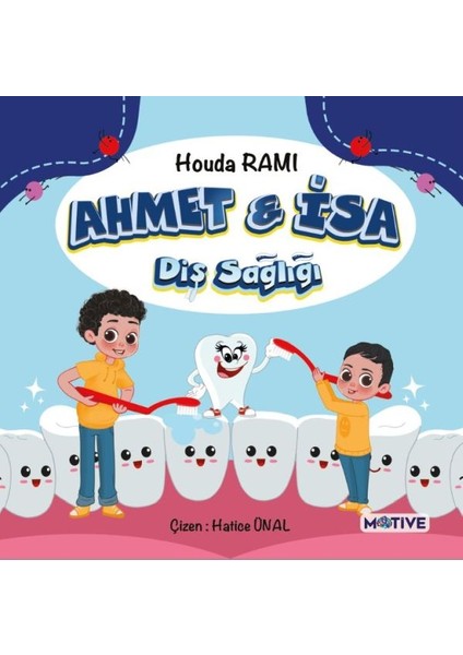 Ahmet ile Isa Diş Sağlığı
