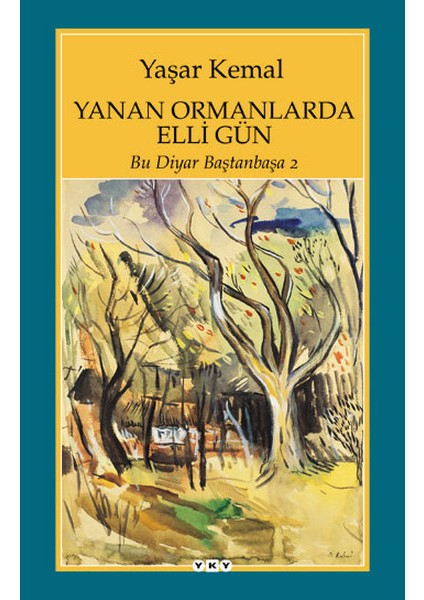 Yanan Ormanlarda Elli Gün - Bu Diyar Baştan Başa 2