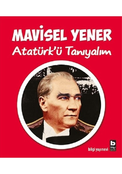 Atatürk’ü Tanıyalım