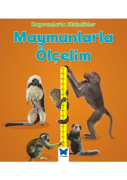 Hayvanlarla Etkinlikler - Maymunlarla Ölçelim
