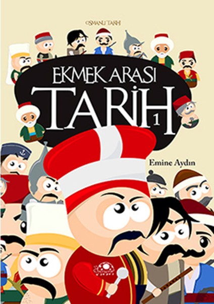 Ekmek Arası Tarih - 1