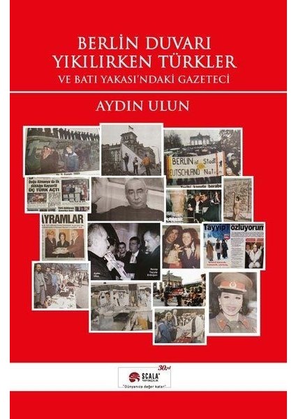 Berlin Duvarı Yıkılırken Türkler ve Batı Yakası'ndaki Gazeteci