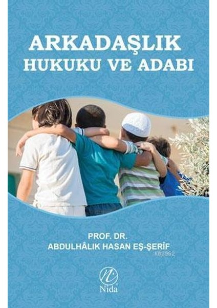 Arkadaşlık Hukuku ve Adabı